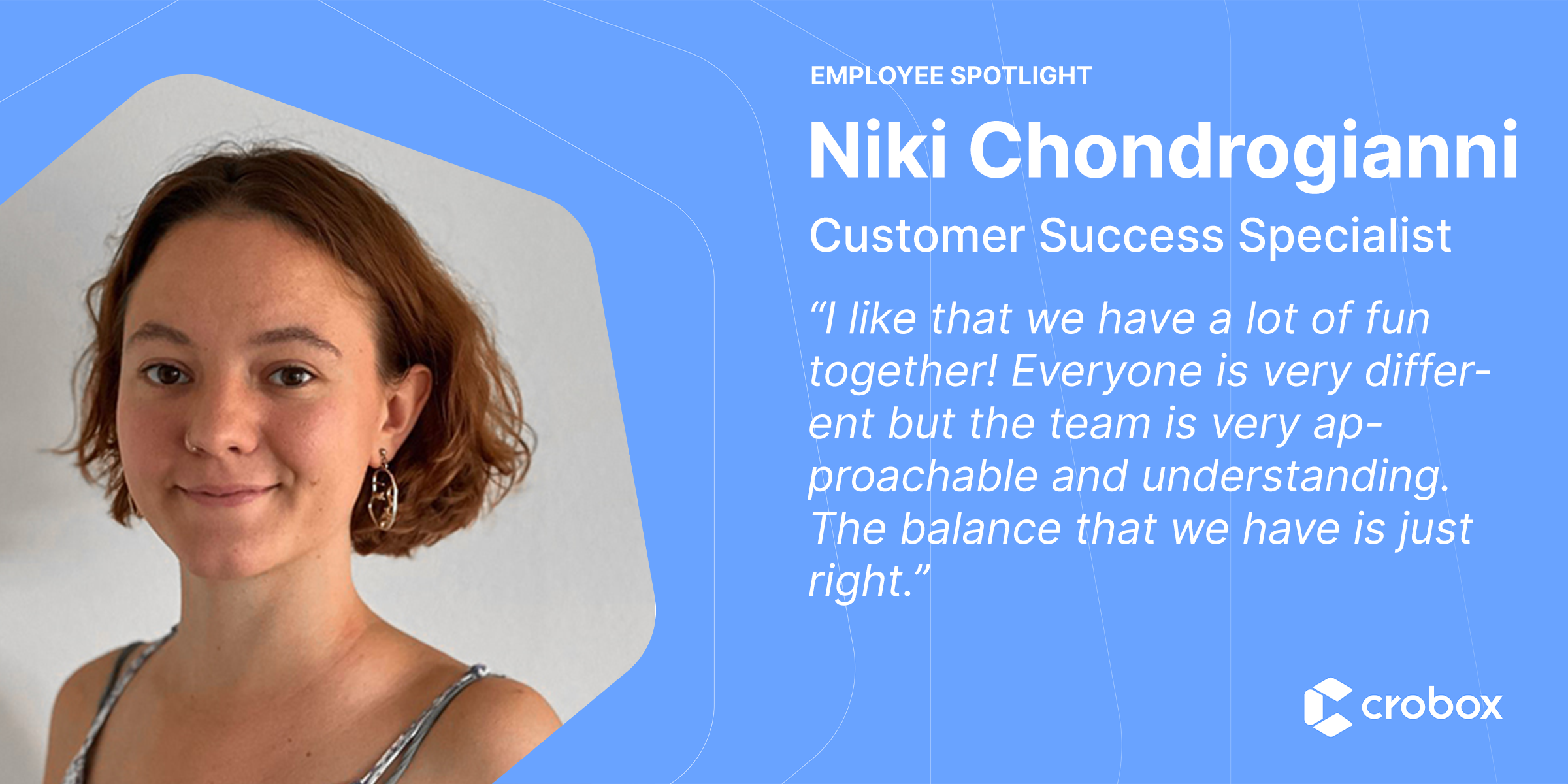 Employee Spotlight: Niki Chondrogianni, Customer Success Specialist